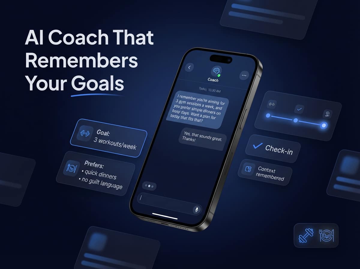 AI Coach That Remembers Your Goals: Why Memory Matters in Fitness and Nutrition